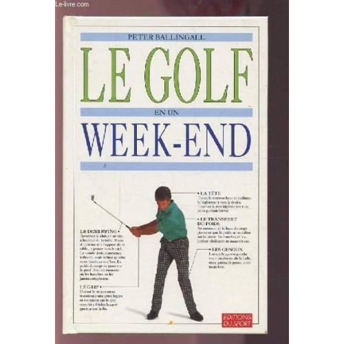 Le golf en un week-end Peter Ballingall